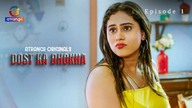 Dost Ka Dhokha 2024 Atrangii Originals Hindi XXX Short Film – uncutmasti