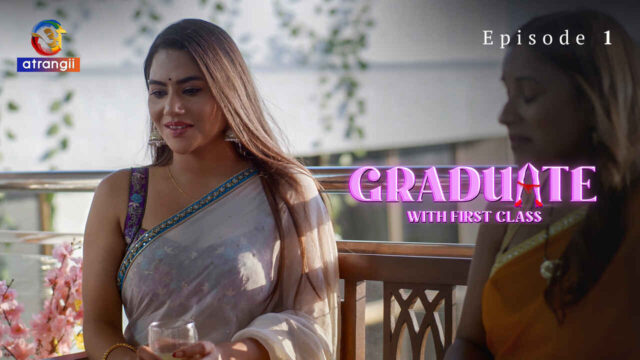 Graduate With First Class 2024 Atrangii XXX Web Series Ep 1 – uncutmasti